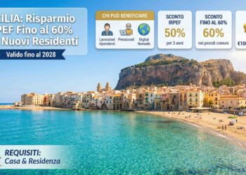 Trasferirsi in Sicilia conviene: Guida completa agli incentivi fiscali sconto IRPEF fino al 2028